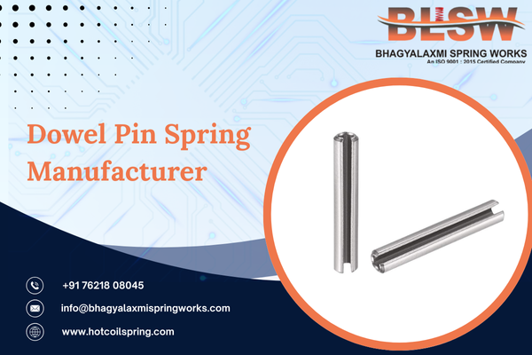 Dowel Pin Spring Manufacturer